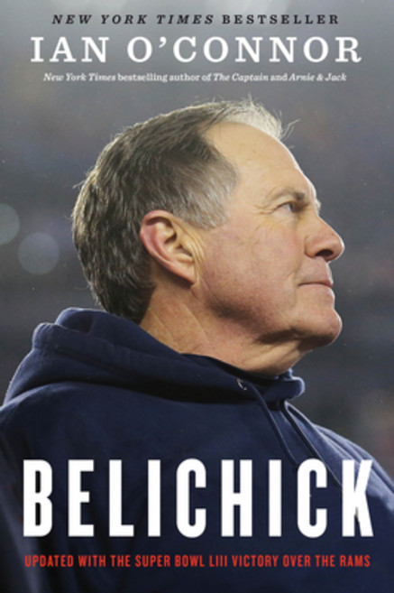Belichick: The Making of the Greatest Football Coach of All Time Paperback, Mariner Books, English, 9780358118213