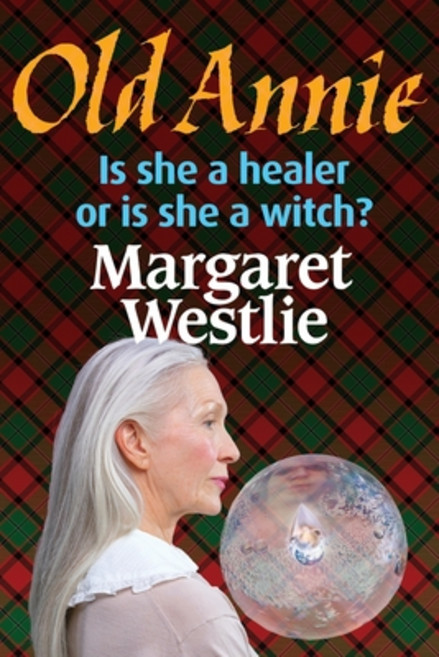 (영문도서) Old Annie Paperback, Selkirk Stories, English, 9781926494555