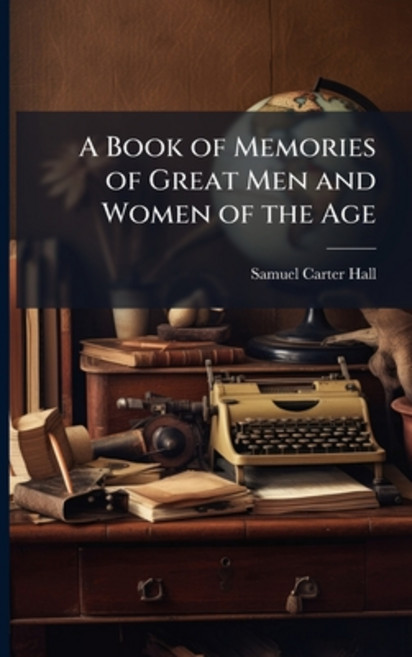 (영문도서)A Book of Memories of Great Men and Women of the Age Paperback, Nabu Press, English, 9781145518346