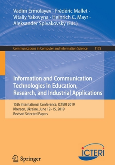 Information and Communication Technologies in Education Research and Industrial Applications: 15th... Paperback, Springer