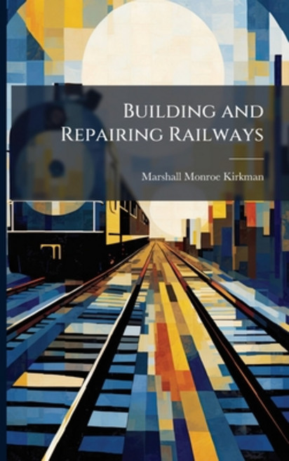(영문도서)Building and Repairing Railways Paperback, Nabu Press, English, 9781145621558