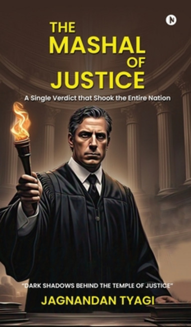 (영문도서)The Mashal of Justice: A Single Verdict that Shook the Entire Nation Hardcover, Notion Press, English, 9798900546919