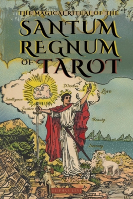 (영문도서) The Magical Ritual of the Sanctum Regnum of Tarot - By Eliphas Lévi and William... Paperback, Animatarot, English, 9786319045970