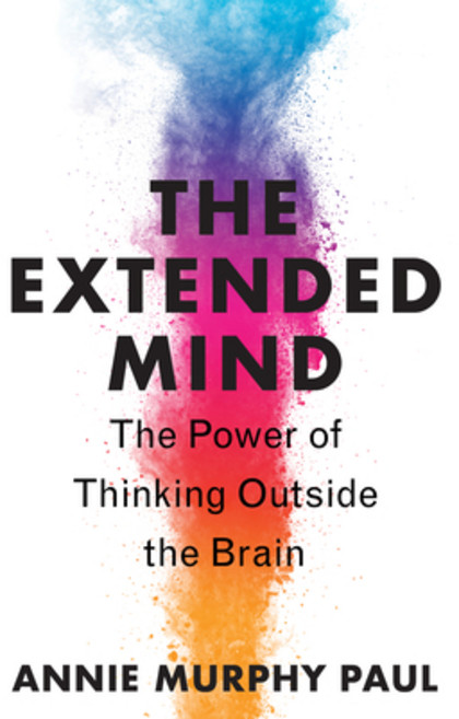 (영문도서) The Extended Mind: The Power of Thinking Outside the Brain Paperback, Mariner Books, English, 9780358695271