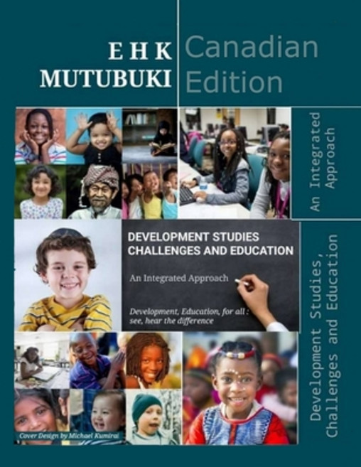 Development Studies Challenges and Education: An Integrated Approach Paperback, Anetida Investments