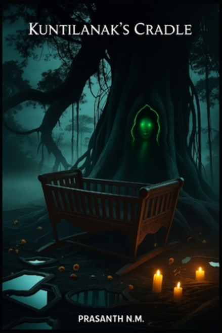 (영문도서)Kuntilanak's Cradle: Born from Ritual Fed by Fear Paperback, Independently Published, English, 9798291024249