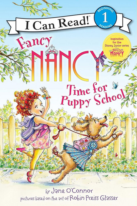 Fancy Nancy:Time for Puppy School, Fancy Nancy, Jane O'Connor, Enik, Ted (IL.., HarperCollins Publishers