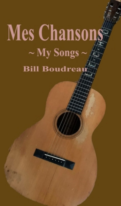 Mes Chansons: My Songs Paperback, Independently Published, English, 9798580979021