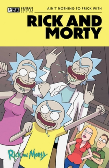 (영문도서)Rick and Morty Oni Compact Comics Edition: Ain't Nothing to Frick with Paperback, Oni Press, English, 9798894880303