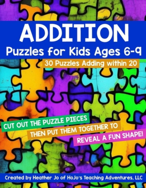 (영문도서) Addition Puzzles for Kids Ages 6-9: 30 Different Math Images to Engage Students - Learning Ad... Paperback, Independently Published, English, 9798872483052
