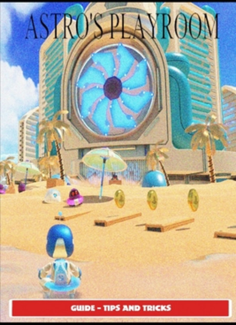 Astro's Playroom Guide - Tips and Paperback, Independently Published, English, 9798745578793