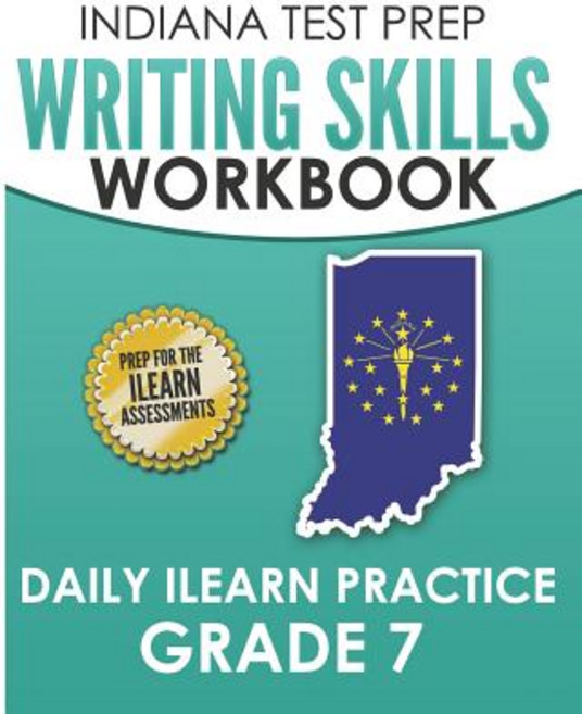(영문도서) INDIANA TEST PREP Writing Skills Workbook Daily ILEARN Practice Grade 7: Preparation for the ... Paperback, Independently Published, English, 9781728776279