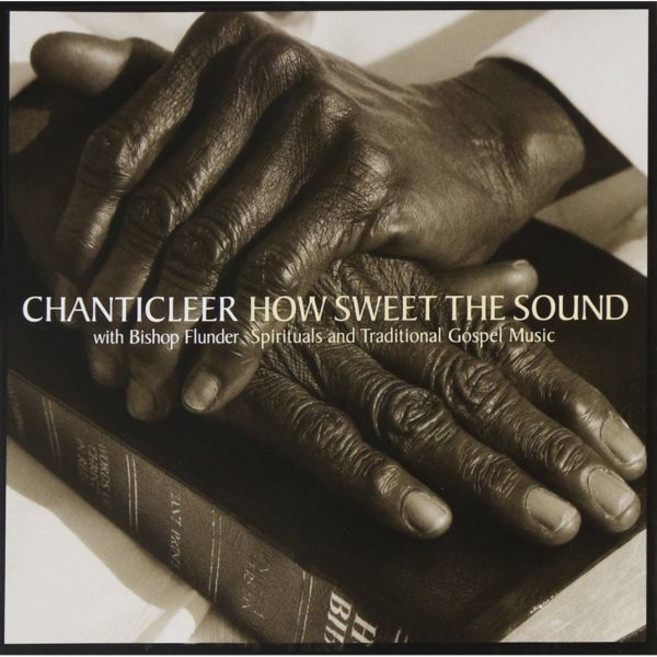 Chanticleer 오디오 CD 앨범 How Sweet the Sound Spirituals Traditional Gospel Music 미국 발송, Chanticleer 오디오 CD 앨범 How Swee