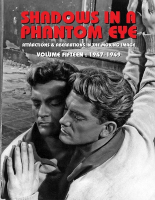(영문도서) Shadows in a Phantom Eye Volume 15 (1947-1949): Attractions & Aberrations In T... Paperback, Black Gas Books, English, 9781917285148