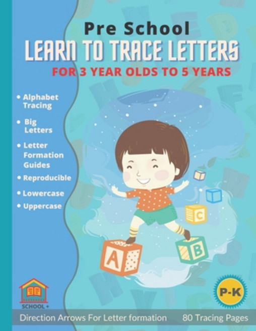 Learn To Trace Letters For 3 Year Olds: Preschool Alphabet Traceable Letters for Toddlers Paperback, Independently Published, English, 9798673419748