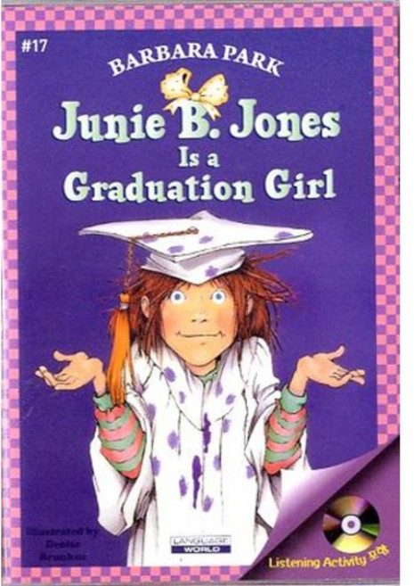 Junie B. Jones 17 Is a Graduation girl (Book+Audio CD)