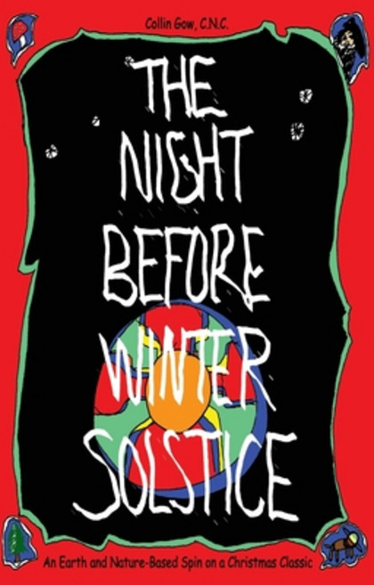 The Night Before Winter Solstice: An Earth and Nature-Based Spin on a Christmas Classic Paperback, Naturotheology Publishing, English, 9780578828633