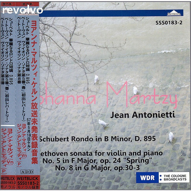 Schubert : Rondo D.895 Beethoven : Violin Sonatas No.5 ˝Spring˝ & 8 / Johanna Martzy Jean Antoniett