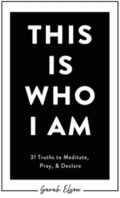 (영문도서) This Is Who I Am: 31 Truths to Meditate Pray & Declare Paperback, Wired for Freedom, English, 9798989483006