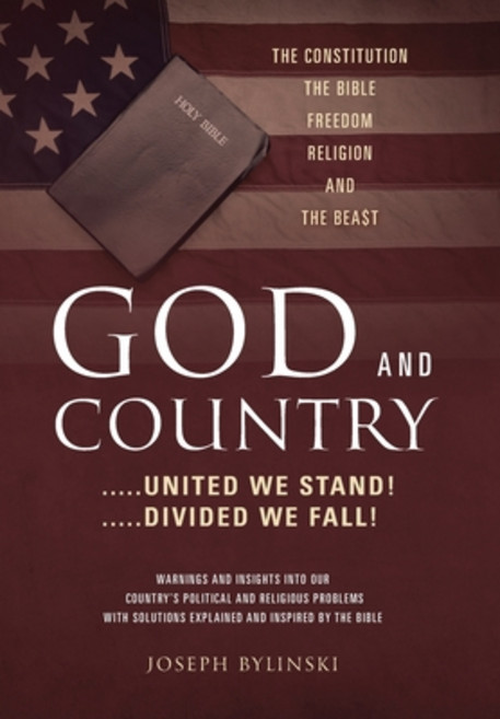 (영문도서) GOD AND COUNTRY ....United We Stand! ....Divided We Fall! Hardcover, Outskirts Press, English, 9781977225535