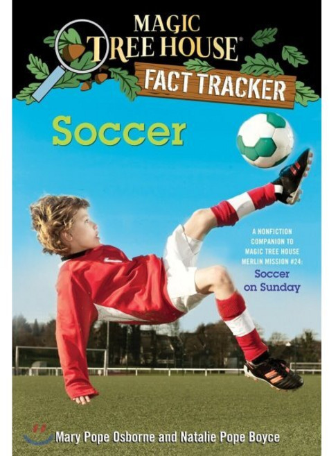 Soccer: A Nonfiction Companion to Magic Tree House #52: Soccer on Sunday Paperback, Random House Books for Young Readers