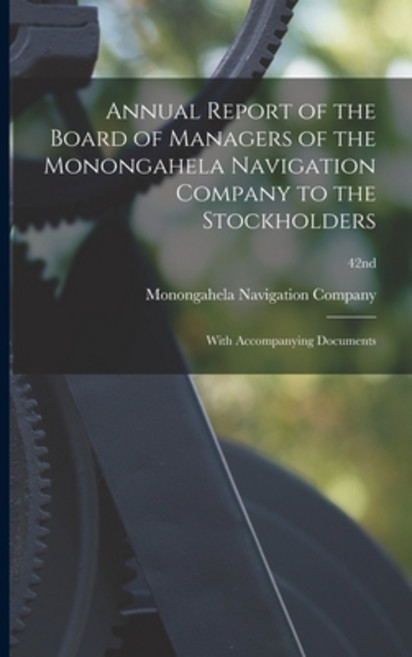 (영문도서) Annual Report of the Board of Managers of the Monongahela Navigation Company to the Stockhold... Paperback, Legare Street Press, English, 9781014491459