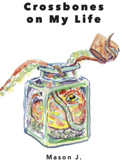 Crossbones on My Life Paperback, Nomadic Press, English, 9781736396315
