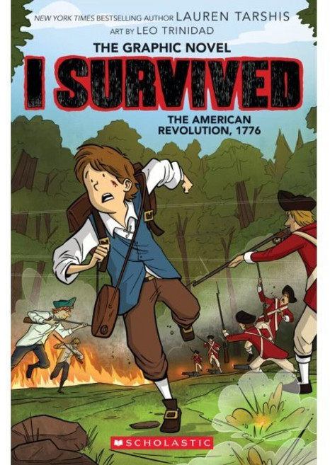 I Survived the American Revolution 1776 (I Survived Graphic Novel #8), Graphix