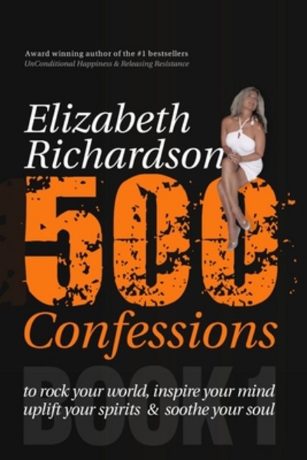 (영문도서) 500 Confessions: to rock your world inspire your mind uplift your spirits & s... Paperback, Lifegames, English, 9780987261205