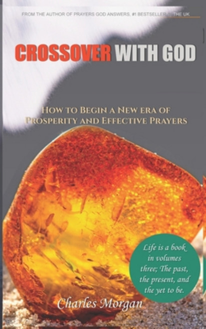 (영문도서) CrossOver with God: How to Begin a New Era of Prosperity and Effective Prayers; A Manual to B... Paperback, Independently Published, English, 9798873503230