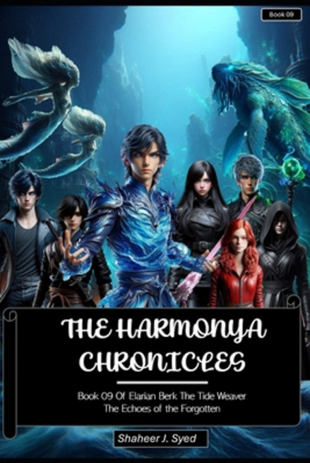 (영문도서)The Harmonya Chronicles Book 09 Of Elarian Berk: The Echoes of the Forgotten Paperback, Independently Published, English, 9798267313643