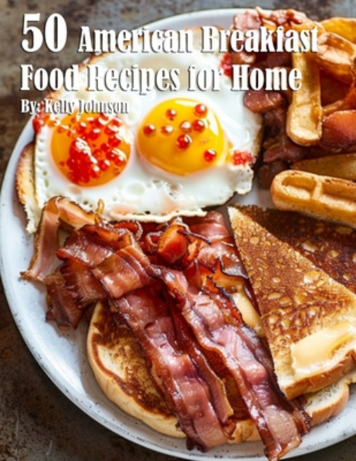 (영문도서) 50 American Breakfast Food Recipes for Home Paperback, Marick Booster, English, 9798868978104