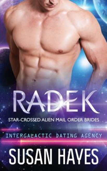 (영문도서) Radek: Star-Crossed Alien Mail Order Brides (Intergalactic Dating Agency) Paperback, Black Scroll Publications, English, 9781988446363