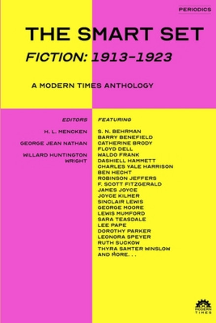 (영문도서) The Smart Set (Fiction: 1913-1923): A Modern Times Anthology Paperback, Modern Times Publishing, English, 9781632923929