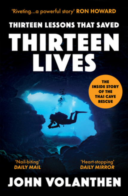 (영문도서) Thirteen Lessons That Saved Thirteen Lives: The Thai Cave Rescue Paperback, Aurum Press, English, 9780711266100