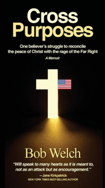 (영문도서) Cross Purposes: One Believer's Struggle to Reconcile the peace of Christ with the rage of the... Paperback, Ragamuffin Books, English, 9780977230648