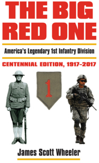 (영문도서) The Big Red One: America's Legendary 1st Infantry Divisioncentennial Edition 1917-2017 Hardcover, University Press of Kansas, English, 9780700624522