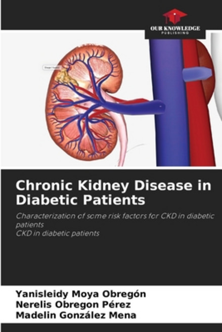 (영문도서) Chronic Kidney Disease in Diabetic Patients Paperback, Our Knowledge Publishing, English, 9786206292838