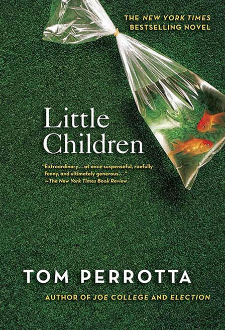 Little Children: A Novel [paperback], Little Children: A Novel [pape