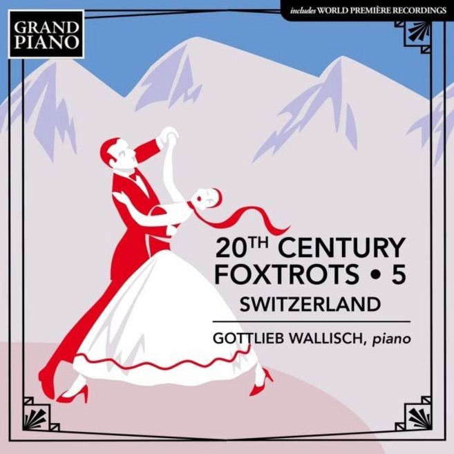 [CD] Gottlieb Wallisch 20세기 폭스트롯 5집 (20th Century Foxtrots Vol. 5 - Switzerland)