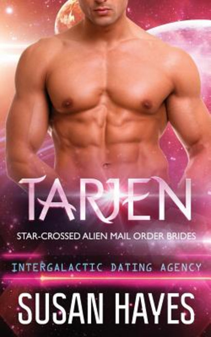 (영문도서) Tarjen: Star-Crossed Alien Mail Order Brides (Intergalactic Dating Agency) Paperback, Black Scroll Publications, English, 9781988446325