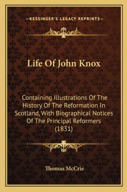 (영문도서) Life Of John Knox: Containing Illustrations Of The History Of The Reformation I... Paperback, Kessinger Publishing, English, 9781164051657