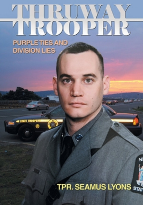 (영문도서) Thruway Trooper: Purple Ties and Division Lies Paperback, Xlibris Us, English, 9781669871125