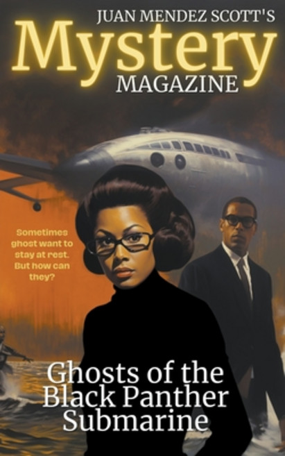 (영문도서) Ghosts of the Black Panther Submarine Paperback, Juan Mendez Scott Publishing, English, 9798223816843