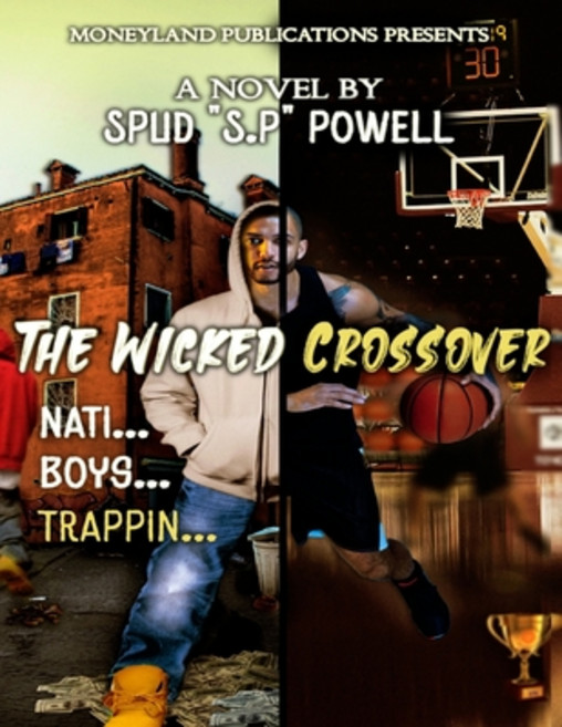 (영문도서) The Wicked Crossover: Nati Boy's Trappin' Paperback, ISBN Services, English, 9781639444748