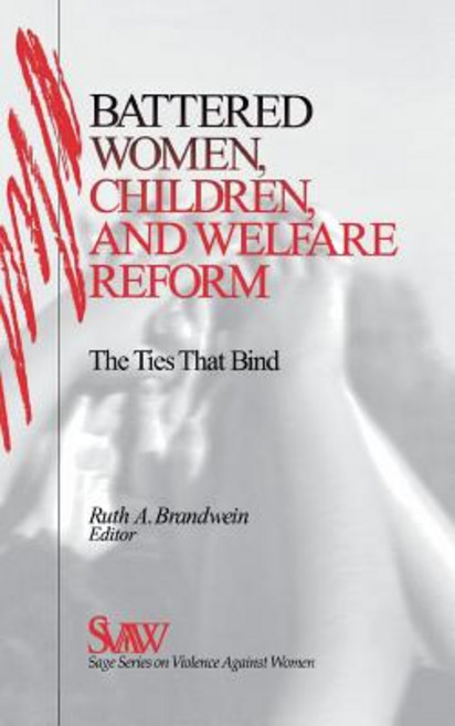 (영문도서) Battered Women Children and Welfare Reform: The Ties That Bind Hardcover, Sage Publications, Inc, English, 9780761911487