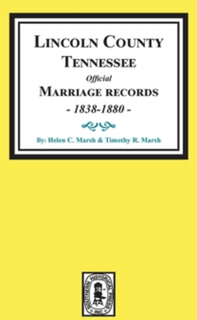 (영문도서) Lincoln County Tennessee Official Marriages 1838-1880. Paperback, Southern Historical Press, English, 9780893085711