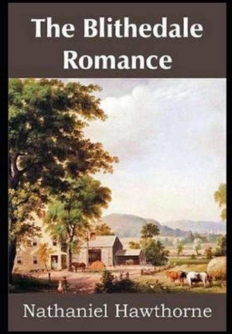 (영문도서) The Blithedale Romance Illustrated Paperback, Independently Published, English, 9798422545322