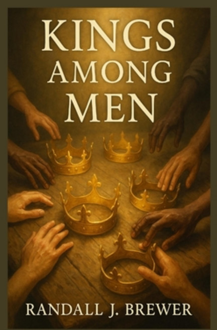 (영문도서)Kings Among Men Paperback, Randall Brewer Ministries, English, 9798993742847