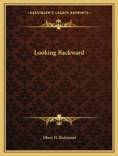 Looking Backward Paperback, Kessinger Publishing, English, 9781163052440